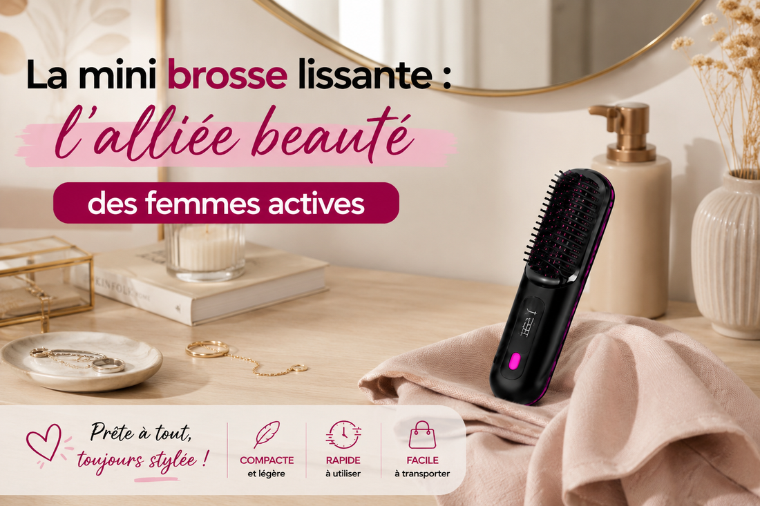 La mini brosse lissante : l’alliée beauté des femmes actives